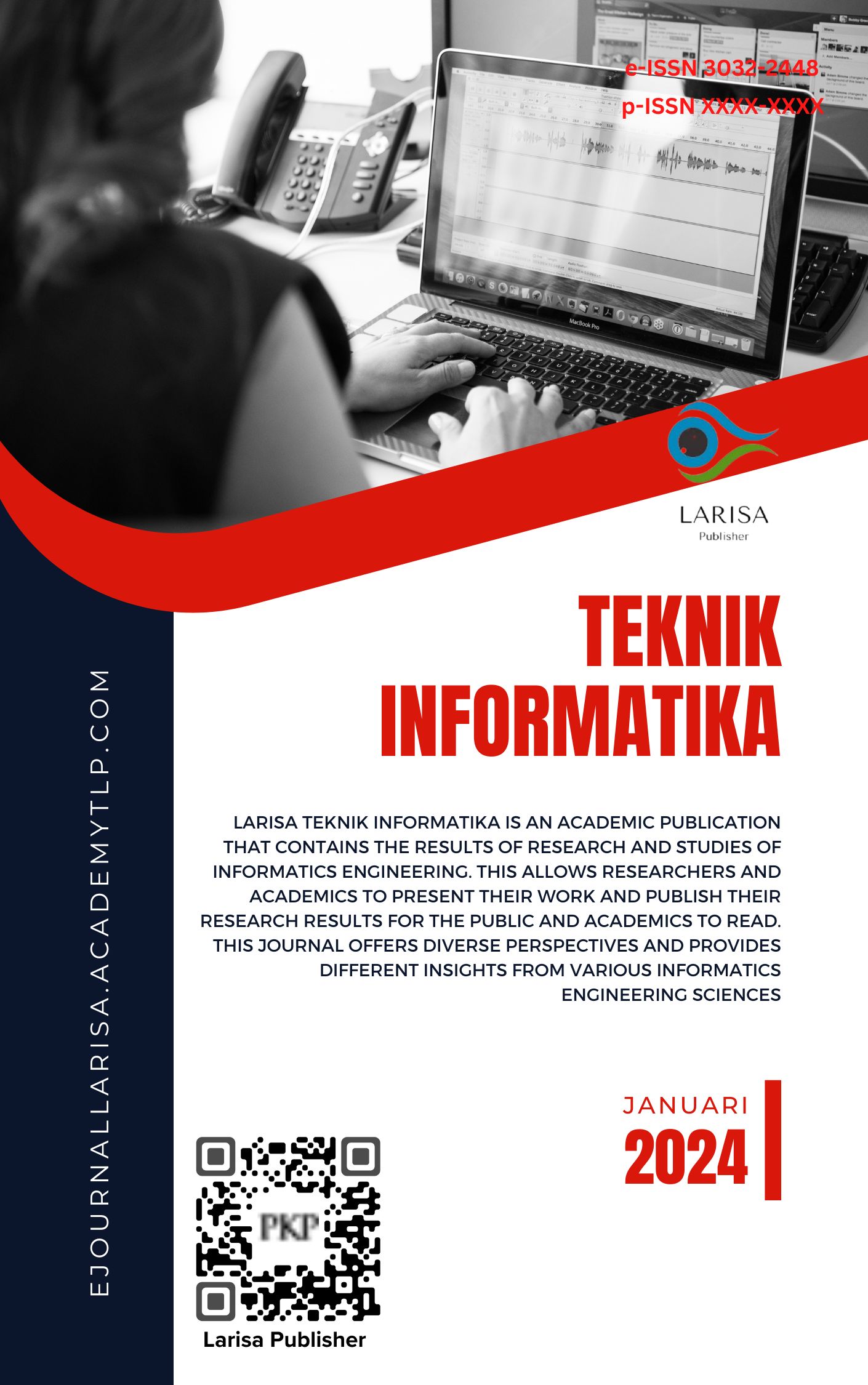 					View Vol. 1 No. 2 (2024): Larisa Teknik Informatika Januari 2024
				